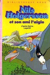 Nils Holgersson et son ami l'aigle - Josette Gontier - Livre