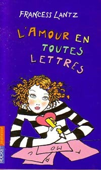 L'amour en toutes lettres - Francess Lantz - Livre