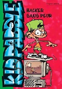 Kid paddle Tome IX : Hacker sans peur - Midam - Livre