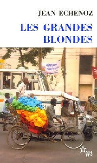 Les grandes blondes - Jean Echenoz - Livre