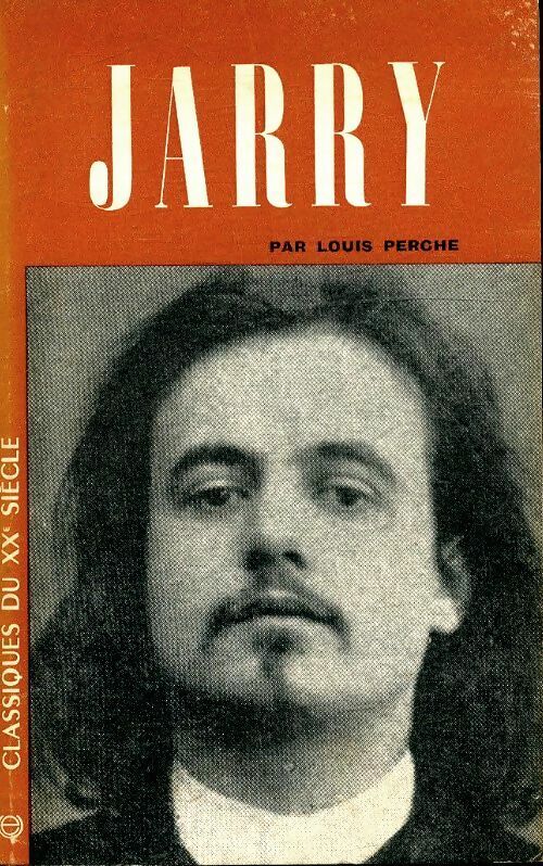 Jarry - Louis Perche - Livre