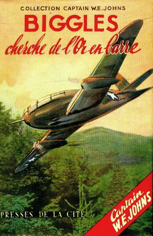 Biggles cherche de l'or en barre - Captain W.E. Johns - Livre