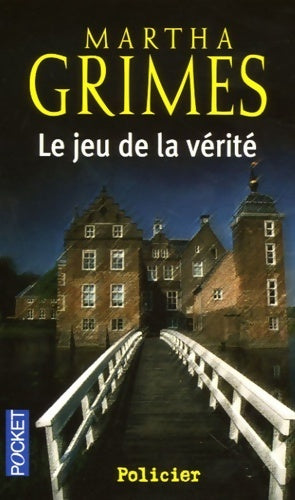 Le jeu de la vérité - Martha Grimes - Livre