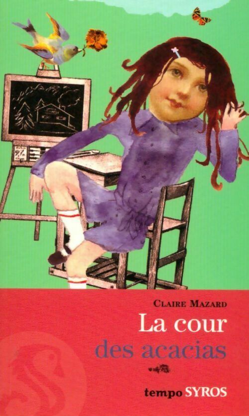 La cour des acacias - Claire Mazard - Livre