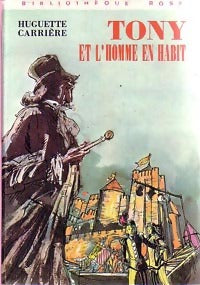 Tony et l'homme en habit - Huguette Carrière - Livre
