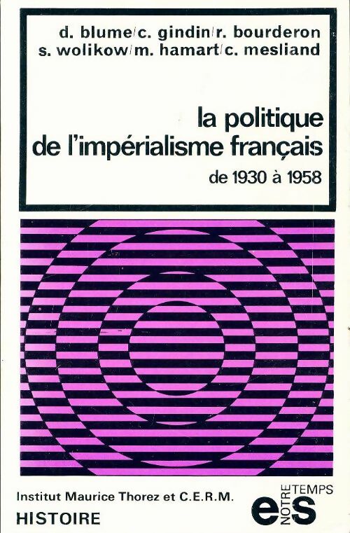 La politique de l'impérialisme français - Collectif - Livre