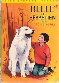 Belle et Sébastien - Cécile Aubry - Livre