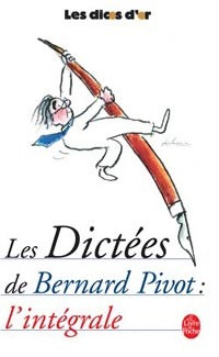 Les dictées de Bernard Pivot - Micheline Sommant - Livre