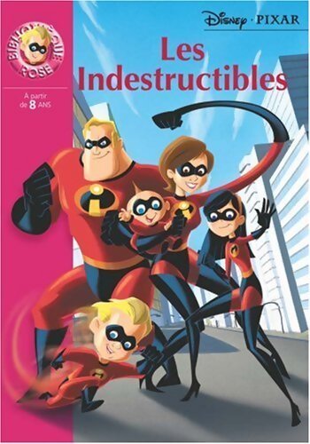 Les indestructibles - Walt Disney, Sophie Koechlin - Livre