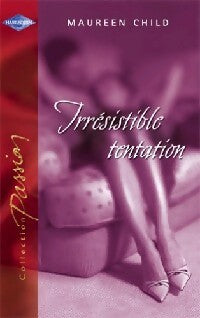 Irrésistible tentation - Maureen Child - Livre