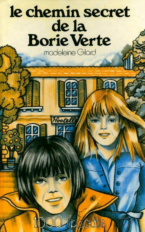 Le chemin secret de la Borie verte - Madeleine Gilard - Livre