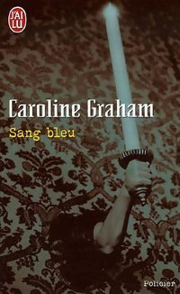 Sang bleu - Caroline Graham - Livre