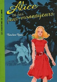 Alice et les faux-monnayeurs - Caroline Quine - Livre