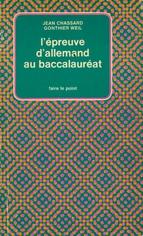 L'épreuve d'allemand au baccalauréat - Gonthier Weil, Jean Chassard - Livre