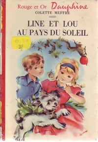 Line et Lou à au pays du soleil - Colette Meffre - Livre