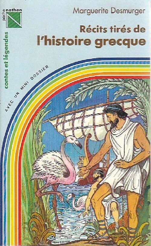 Récits tirés de l'histoire grecque - Marguerite Desmurger - Livre
