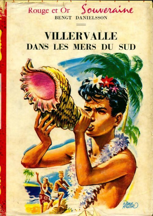 Villervalle dans les mers du sud - Bengt Danielsson - Livre