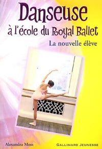 La nouvelle élève - Alexandra Moss - Livre