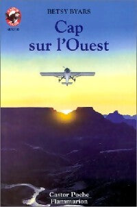 Cap sur l'ouest - Betsy Byars - Livre