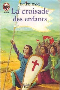 La croisade des enfants - Isolde Heyne - Livre