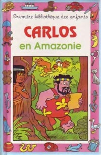 Carlos en Amazonie - Geneviève Schurer - Livre