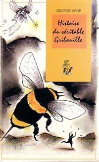 Histoire du véritable Gribouille - George Sand - Livre