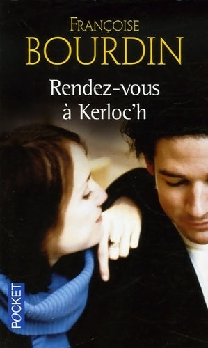 Rendez-vous à Kerloc'h - Françoise Bourdin - Livre