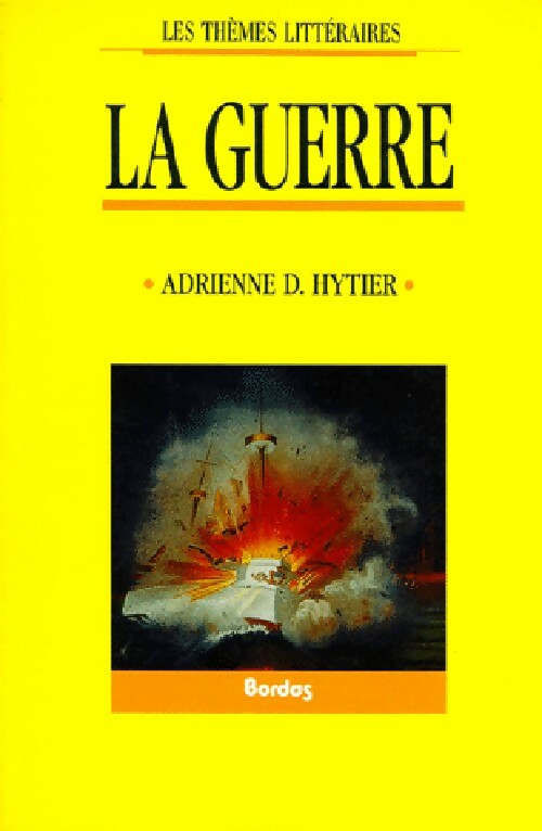 La guerre - Adrienne Hytier - Livre