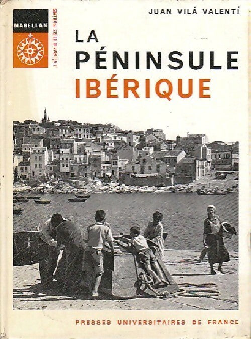 La péninsule ibérique - Juan Vila Valenti - Livre