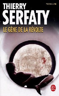 Le gène de la révolte - Thierry Serfaty - Livre