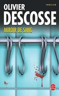 Miroir de sang - Olivier Descosse - Livre