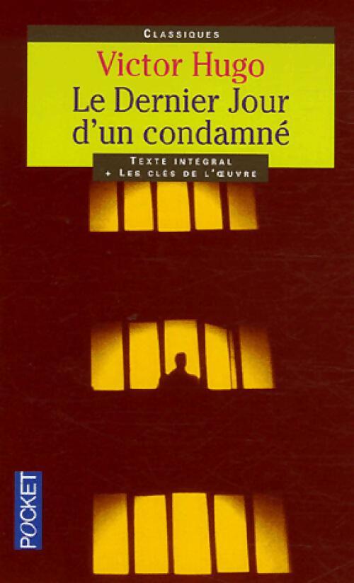 Le dernier jour d'un condamné - Victor Hugo - Livre