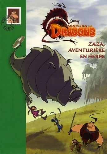 Chasseurs de dragons Tome II : Zaza, aventurière en herbe - Philippe Randol - Livre