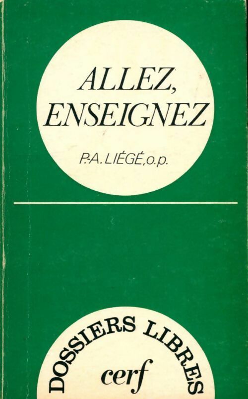 Allez, enseignez - A.-M. Liege - Livre