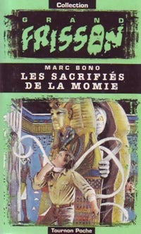 Les sacrifiés de la momie - Marc Bono - Livre