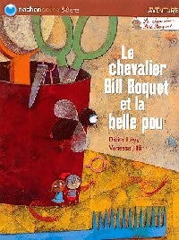 Le chevalier Bill Boquet et la belle Pou - Didier Lévy - Livre