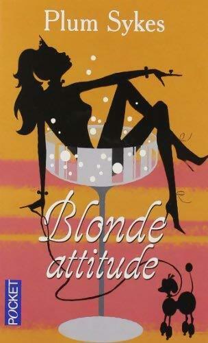 Blonde attitude - Plume Sykes - Livre
