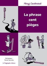 La phrase cent pièges - Maryz Courberand - Livre