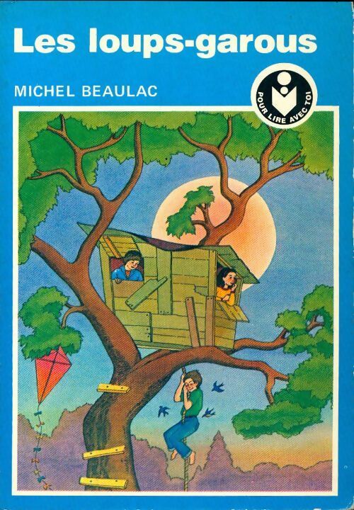 Les loups-garous - Michel Beaulac - Livre