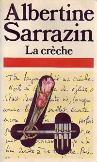 La crèche - Albertine Sarrazin - Livre