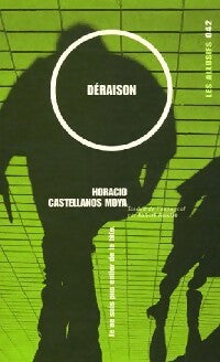 Déraison - Horacio Castellanos Moya - Livre
