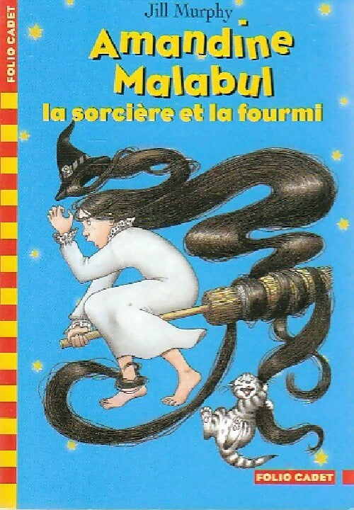 Amandine Malabul la sorcière et la fourmi - Jill Murphy - Livre