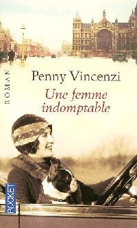 Une femme indomptable - Penny Vincenzi - Livre