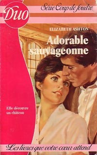 Adorable sauvageonne - Elizabeth Ashton - Livre