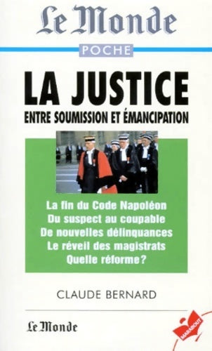 La justice entre soumission et émancipation - Claude Bernard - Livre