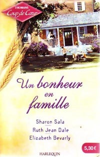 Un bonheur en famille - Ruth Jean Dale, Sharon Sala, Elizabeth Bevarly - Livre