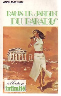 Dans le jardin du paradis - Anne Maybury - Livre