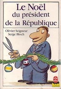 Le noël du président de la république - Olivier Seigneur - Livre