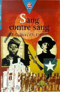 Sang contre sang - James Lincoln Collier, Christopher Collier - Livre