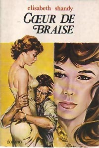 Coeur de braise - Elisabeth Shandy - Livre